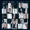 Alti & Bassi - Medley